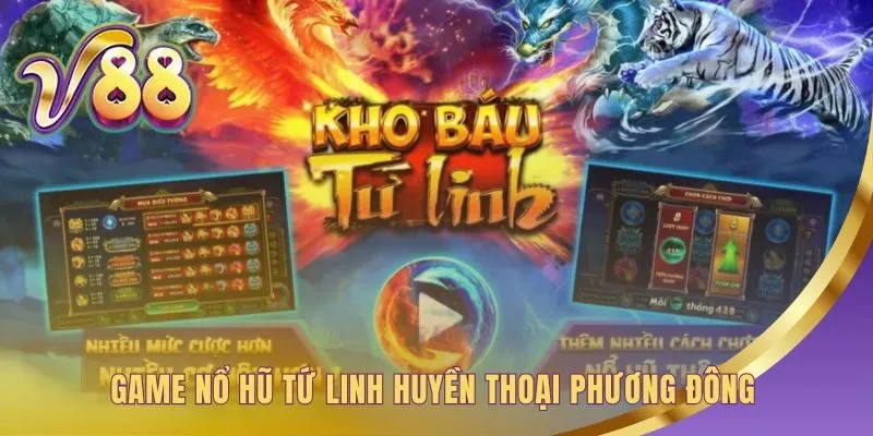 Game Nổ Hũ Tứ Linh lấy cảm hứng từ Long Lân Quy Phụng