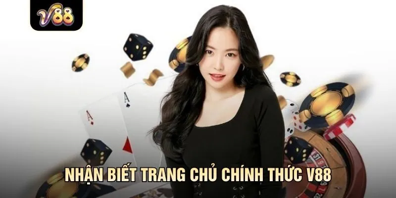 Nhận biết trang chủ chính thức V88